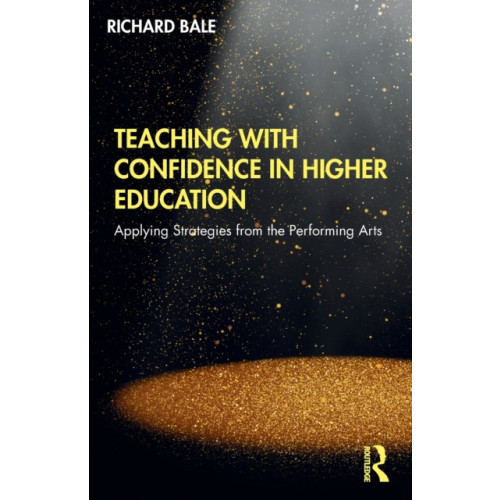 Taylor & francis ltd Teaching with Confidence in Higher Education (häftad, eng)