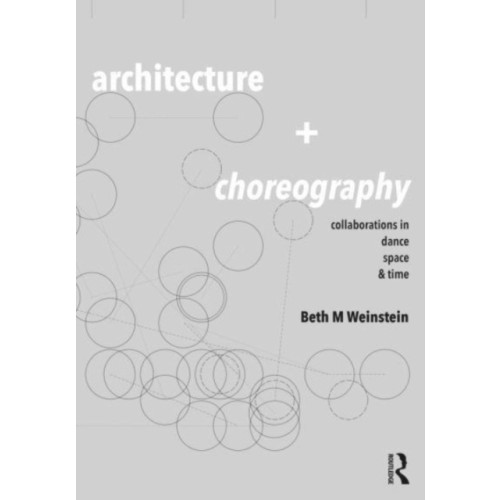 Taylor & francis ltd Architecture and Choreography (häftad, eng)