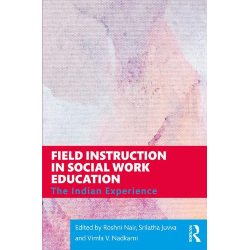 Taylor & francis ltd Field Instruction in Social Work Education (häftad, eng)