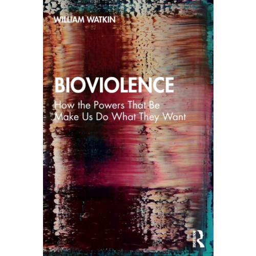 Taylor & francis ltd Bioviolence (häftad, eng)