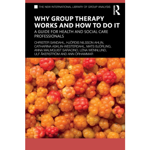Taylor & francis ltd Why Group Therapy Works and How to Do It (häftad, eng)