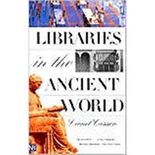 Yale university press Libraries in the Ancient World (häftad, eng)