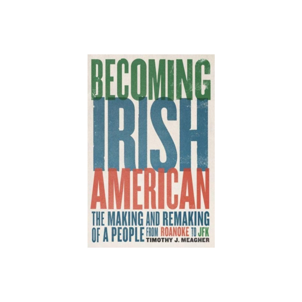 Produktbild för Becoming Irish American (inbunden, eng)