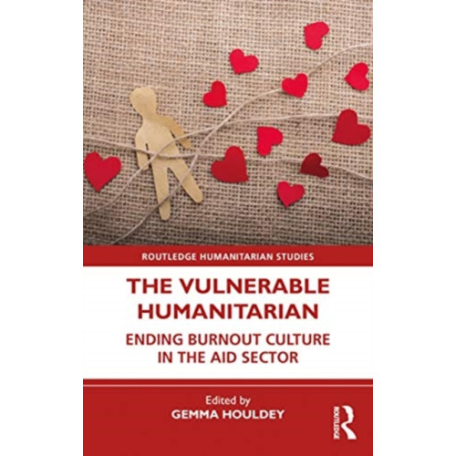 Taylor & francis ltd The Vulnerable Humanitarian (häftad, eng)