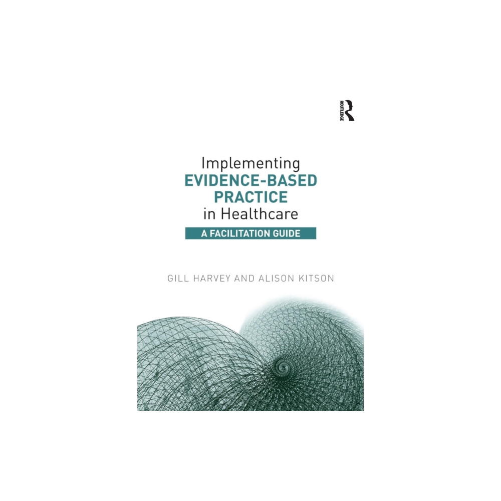 Produktbild för Implementing Evidence-Based Practice in Healthcare (häftad, eng)