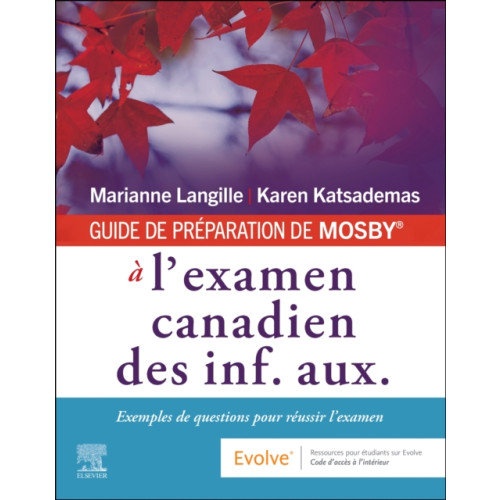 Elsevier Health Sciences GUIDE DE PREPARATION DE MOSBY® a l'examen canadien des inf. aux. (häftad, fre)