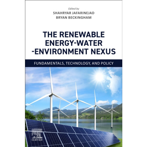 Elsevier - Health Sciences Division The Renewable Energy-Water-Environment Nexus (häftad, eng)