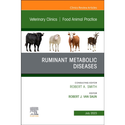 Elsevier Health Sciences Ruminant Metabolic Diseases, An Issue of Veterinary Clinics of North America: Food Animal Practice (inbunden, eng)