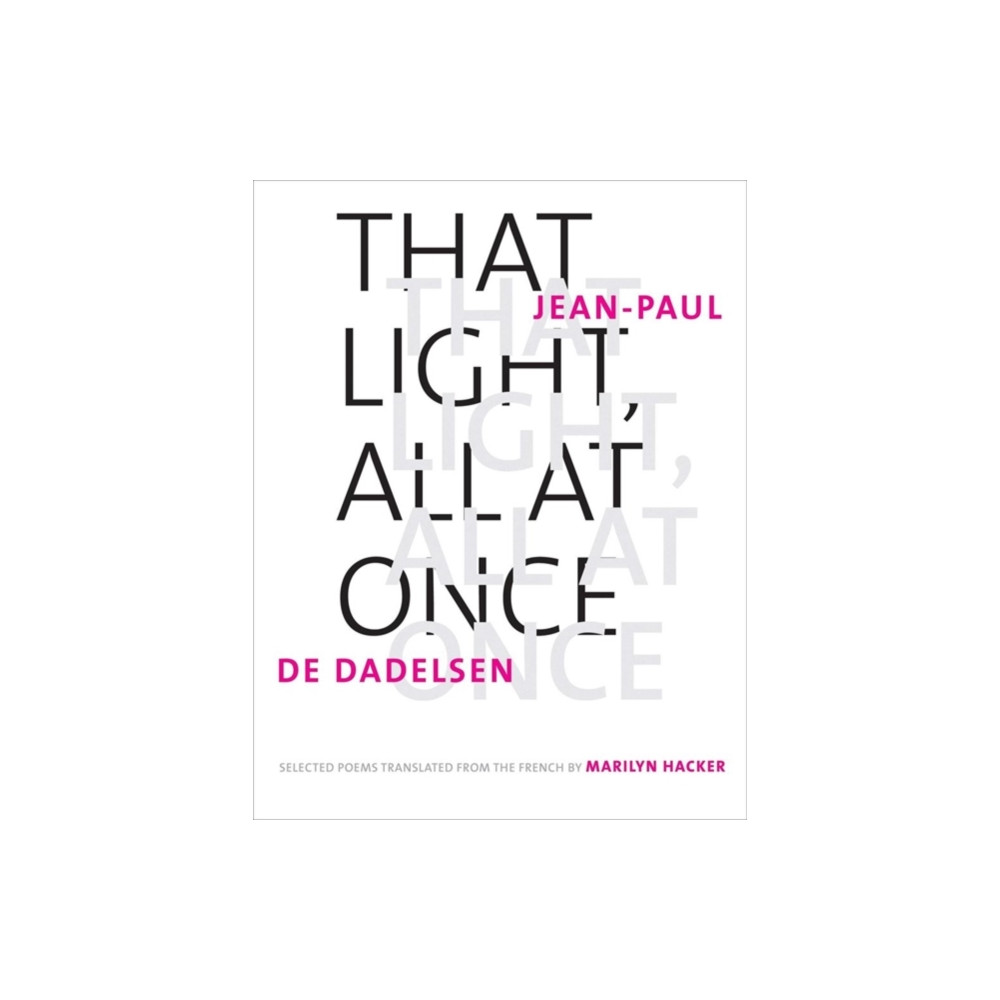 Produktbild för That Light, All at Once (inbunden, eng)