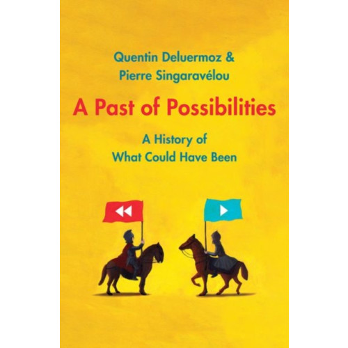 Yale university press A Past of Possibilities (inbunden, eng)
