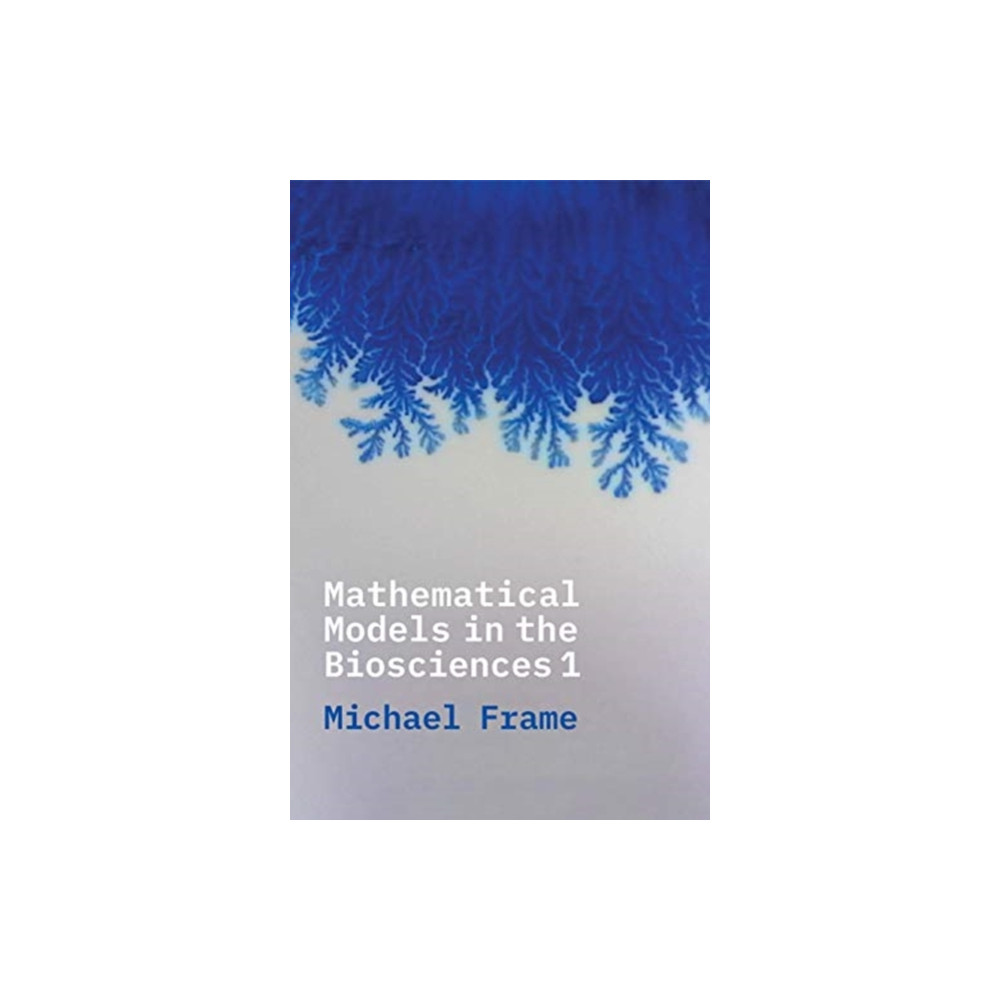 Produktbild för Mathematical Models in the Biosciences I (häftad, eng)