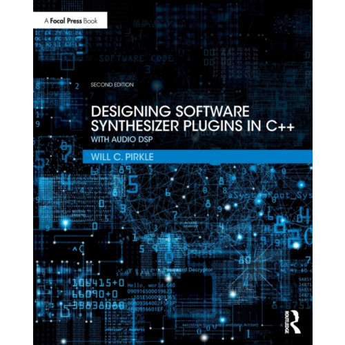 Taylor & francis ltd Designing Software Synthesizer Plugins in C++ (häftad, eng)