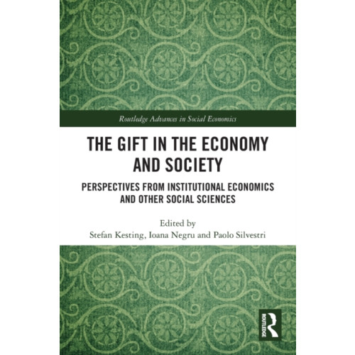 Taylor & francis ltd The Gift in the Economy and Society (häftad, eng)