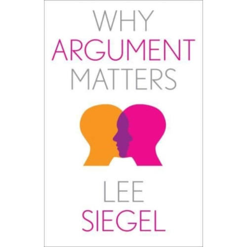 Yale university press Why Argument Matters (inbunden, eng)