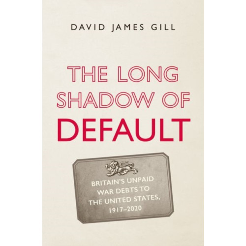 Yale university press The Long Shadow of Default (inbunden, eng)