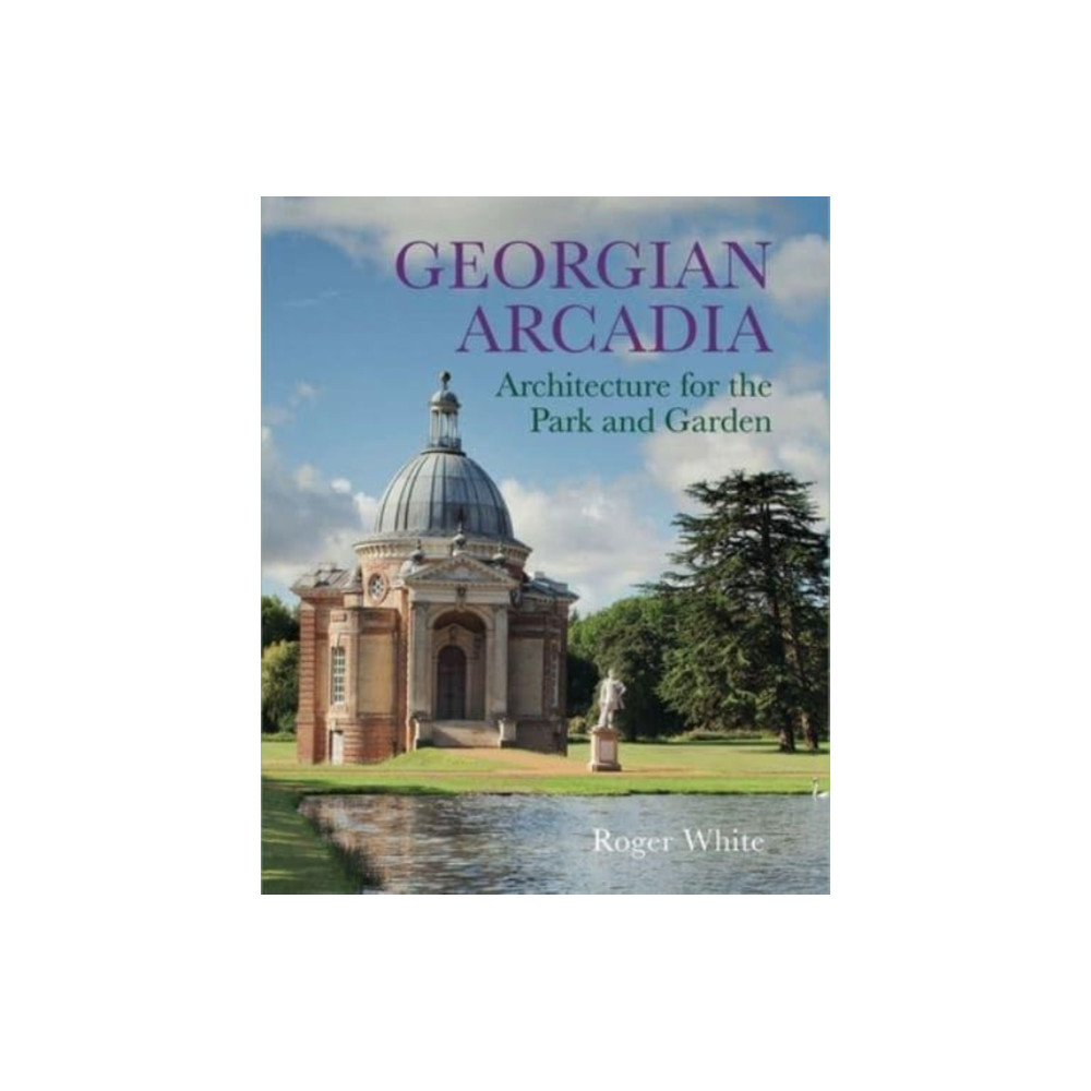 Produktbild för Georgian Arcadia (inbunden, eng)