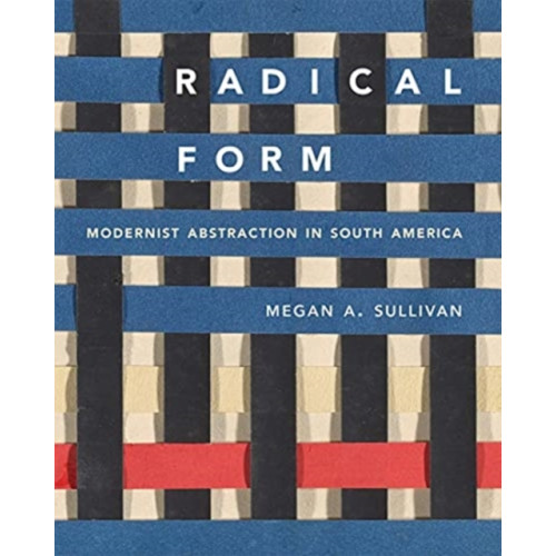 Yale university press Radical Form (inbunden, eng)