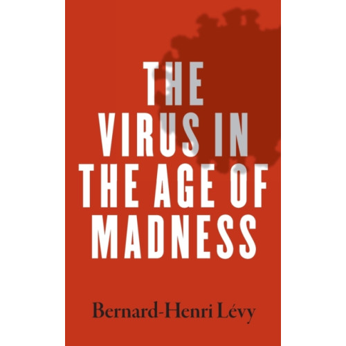 Yale university press The Virus in the Age of Madness (häftad, eng)