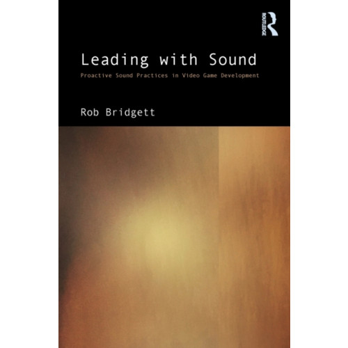 Taylor & francis ltd Leading with Sound (häftad, eng)