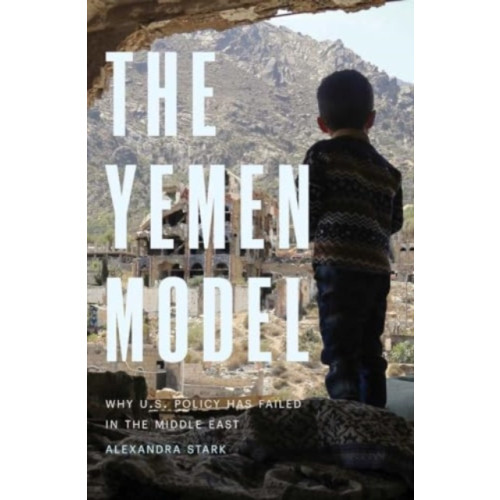 Yale university press The Yemen Model (inbunden, eng)