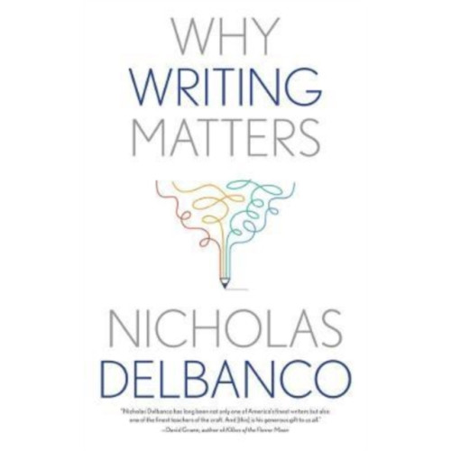 Yale university press Why Writing Matters (häftad, eng)