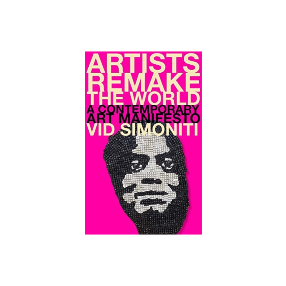 Produktbild för Artists Remake the World (inbunden, eng)