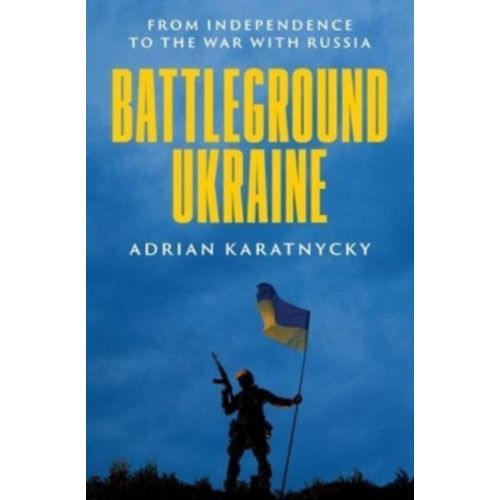 Yale university press Battleground Ukraine (inbunden, eng)