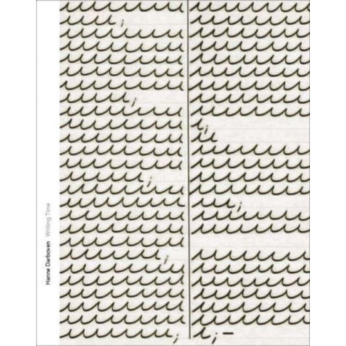 Yale university press Hanne Darboven--Writing Time (inbunden, eng)