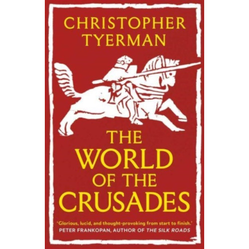 Yale university press The World of the Crusades (häftad, eng)