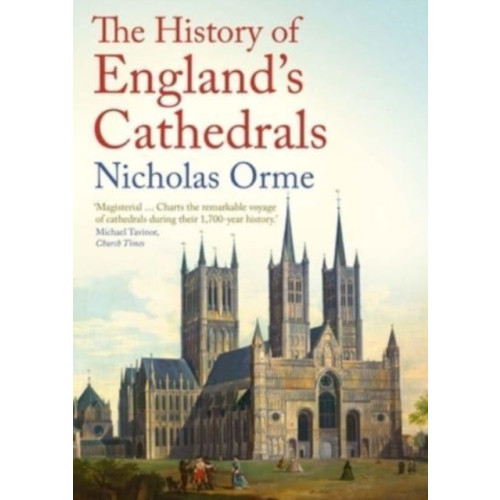 Yale university press The History of England's Cathedrals (häftad, eng)