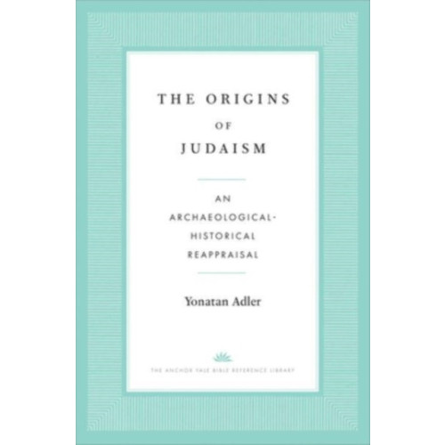 Yale university press The Origins of Judaism (häftad, eng)