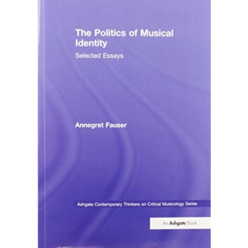 Taylor & francis ltd The Politics of Musical Identity (häftad, eng)