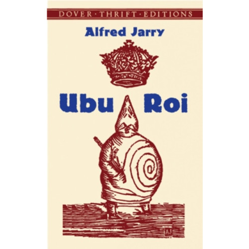 Dover publications inc. Ubu Roi (häftad, eng)