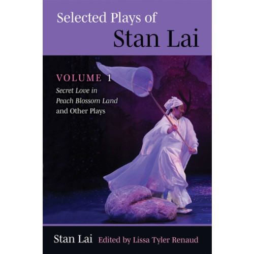The University of Michigan Press Selected Plays of Stan Lai (häftad, eng)