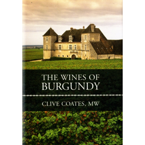 University of california press The Wines of Burgundy (inbunden, eng)