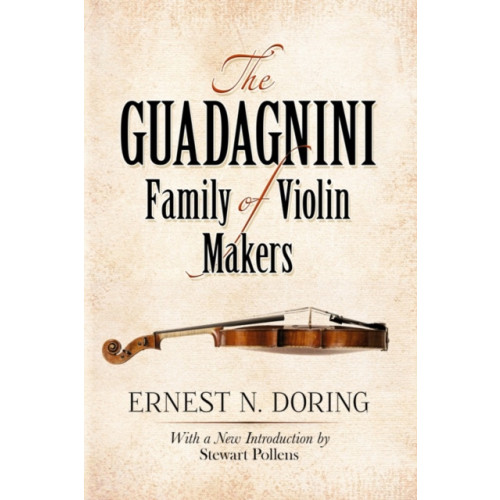 Dover publications inc. The Guadagnini Family of Violin Makers (häftad)