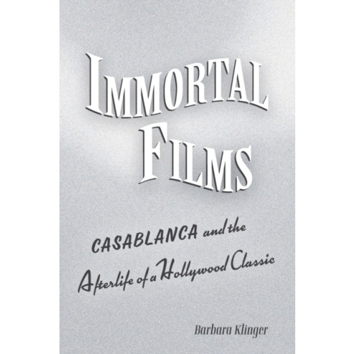 University of california press Immortal Films (häftad, eng)