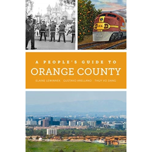 University of california press A People's Guide to Orange County (häftad, eng)