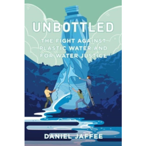 University of california press Unbottled (häftad, eng)