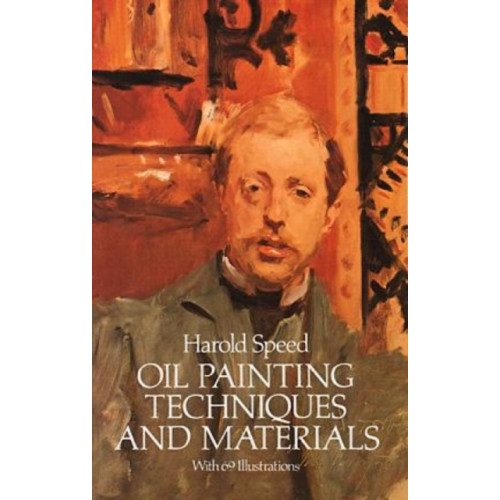 Dover publications inc. Oil Painting Techniques and Materials (häftad, eng)