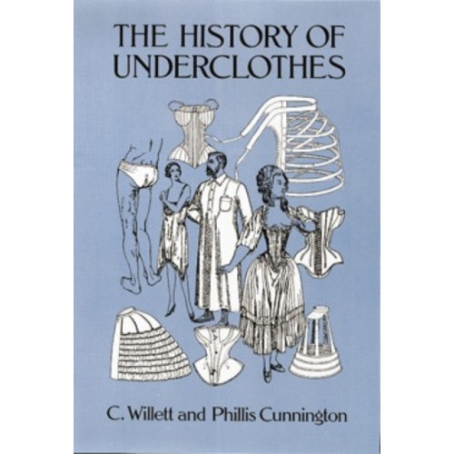 Dover publications inc. The History of Underclothes (häftad, eng)