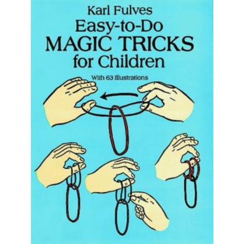 Dover publications inc. Easy-To-Do Magic Tricks for Children (häftad, eng)