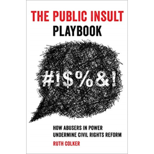 University of california press The Public Insult Playbook (inbunden, eng)