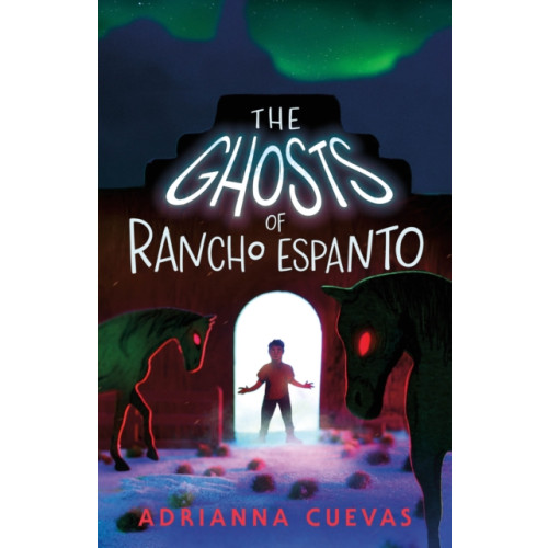 Farrar, Straus and Giroux (BYR) The Ghosts of Rancho Espanto (inbunden, eng)