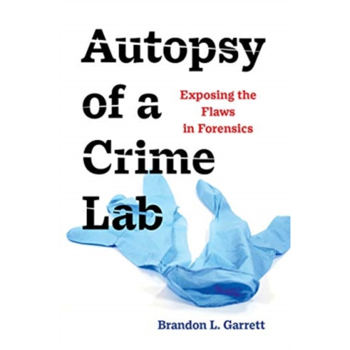 University of california press Autopsy of a Crime Lab (inbunden, eng)