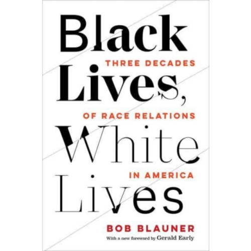 University of california press Black Lives, White Lives (häftad, eng)