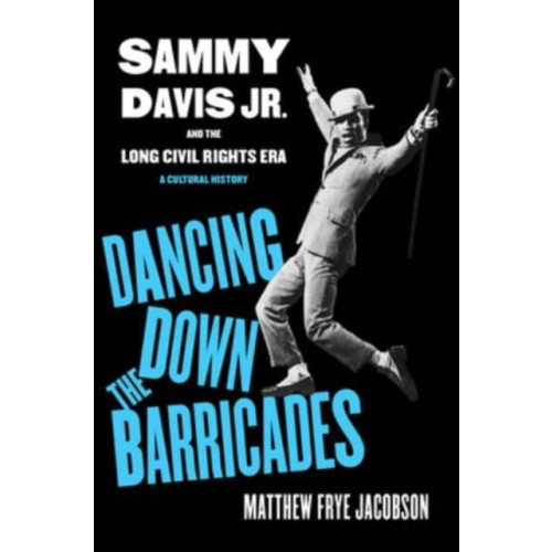 University of california press Dancing Down the Barricades (inbunden, eng)