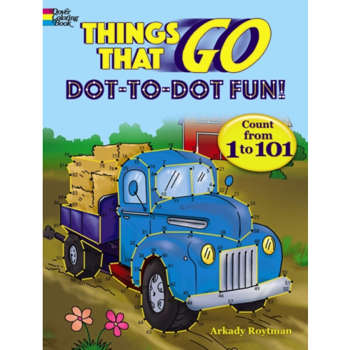 Dover publications inc. Things That Go Dot-to-Dot Fun (häftad)