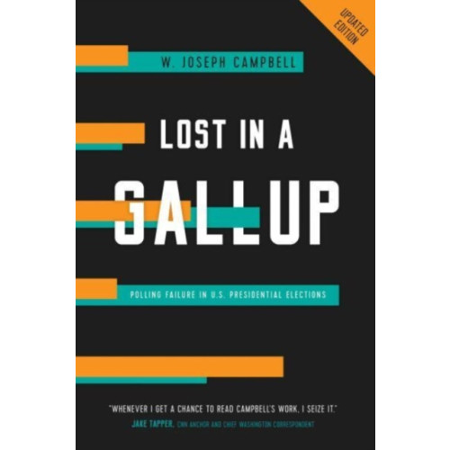 University of california press Lost in a Gallup (häftad, eng)