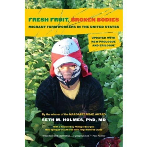 University of california press Fresh Fruit, Broken Bodies (häftad, eng)